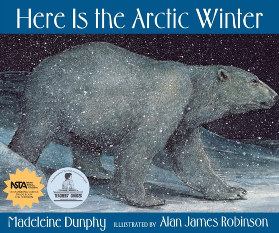 Here Is the Arctic Winter (e-bog) af Dunphy, Madeleine