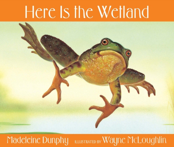 Here Is the Wetland (e-bog) af Dunphy, Madeleine