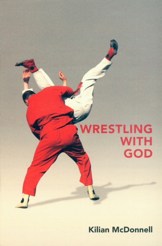 Wrestling with God (e-bog) af McDonnell, Kilian