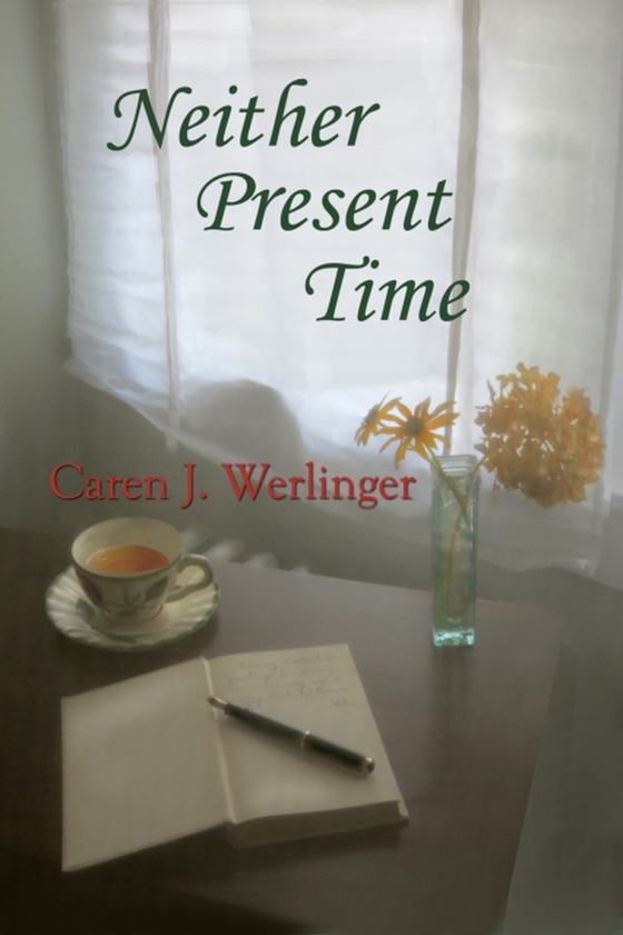 Neither Present Time (e-bog) af Werlinger, Caren J.