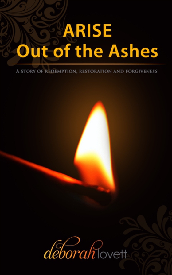 ARISE Out of the Ashes (e-bog) af Lovett, Deborah