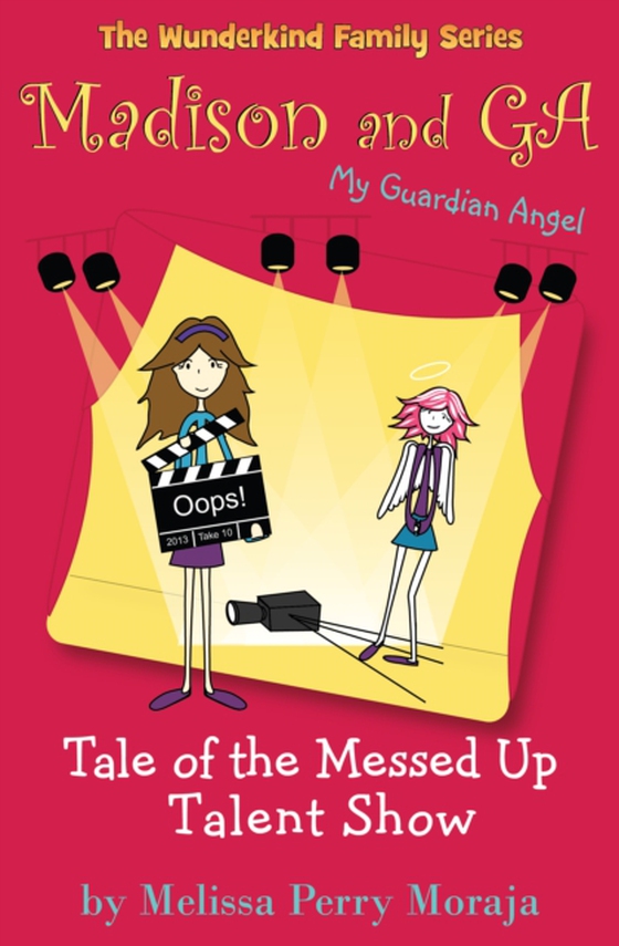 Tale of the Messed Up Talent Show (e-bog) af Moraja, Melissa Perry