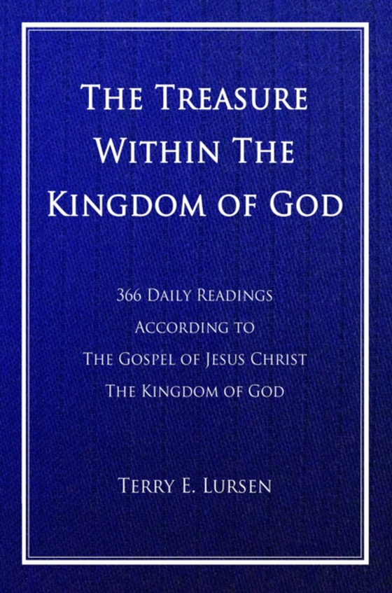 Treasure Within the Kingdom of God (e-bog) af Lursen, Terry E