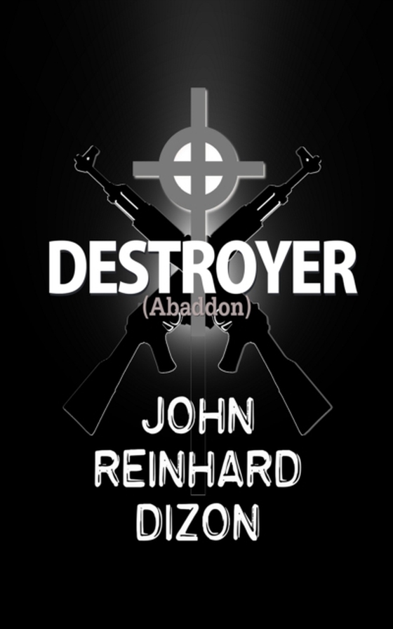 Destroyer: (Abaddon) (e-bog) af Dizon, John Reinhard