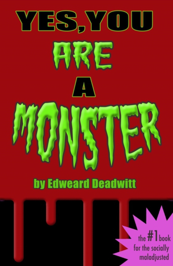 Yes, You ARE A Monster (e-bog) af Ewing, Murray