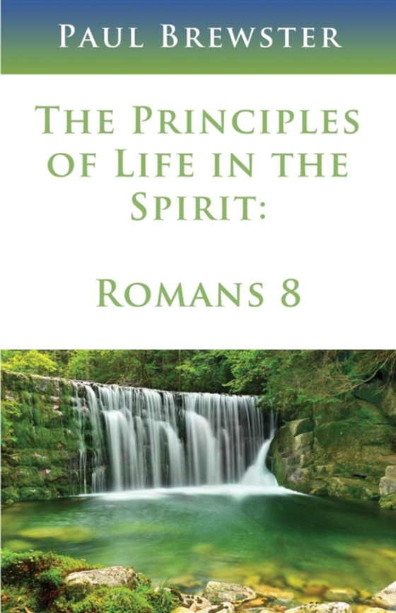 Principles of Life in the Spirit