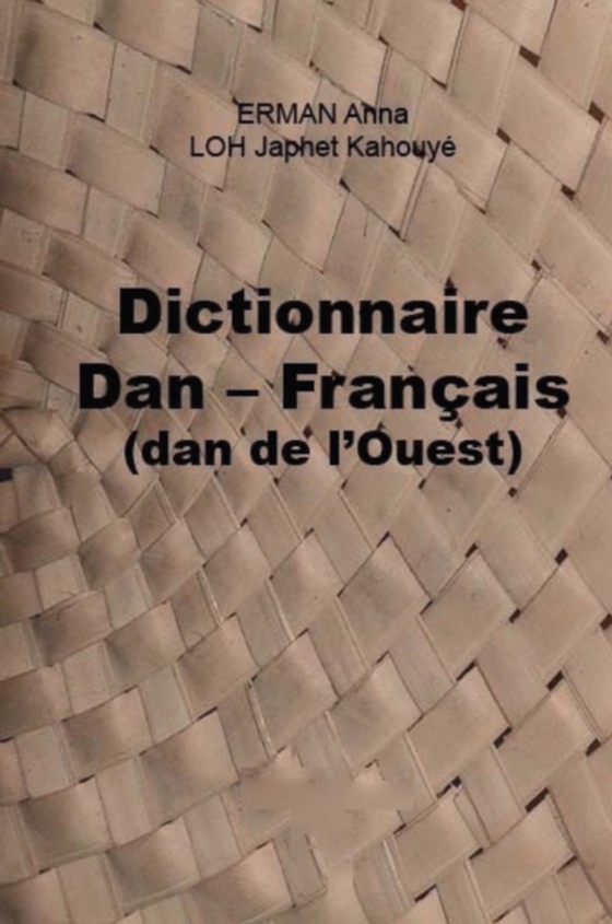 Dictionnaire Dan – Français (dan de l’Ouest) (e-bog) af -