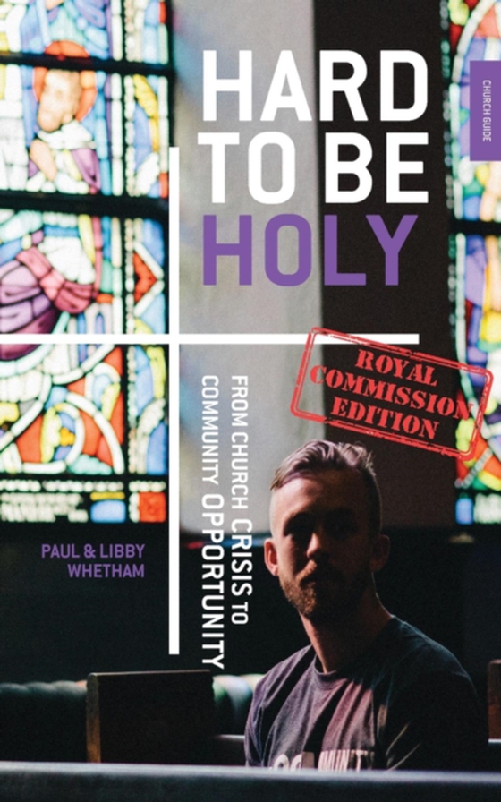 Hard to  be Holy - Royal Commission Ed (e-bog) af Whetham, Libby