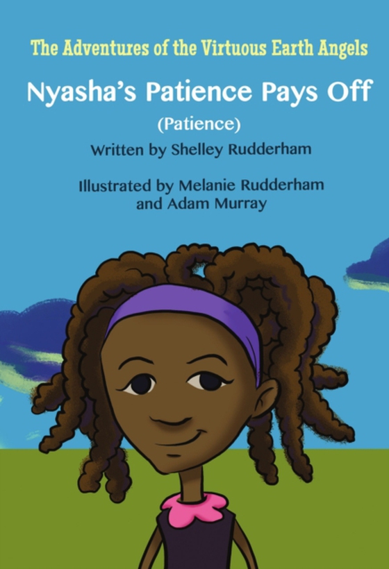 Nyasha's Patience Pays Off (MOM'S CHOICE AWARDS, Honoring excellence) (e-bog) af Rudderham, Shelley