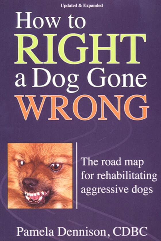 How To Right A Dog Gone Wrong (e-bog) af Pamela Dennison