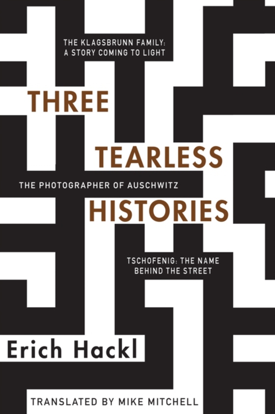 Three Tearless Histories (e-bog) af Hackl, Erich