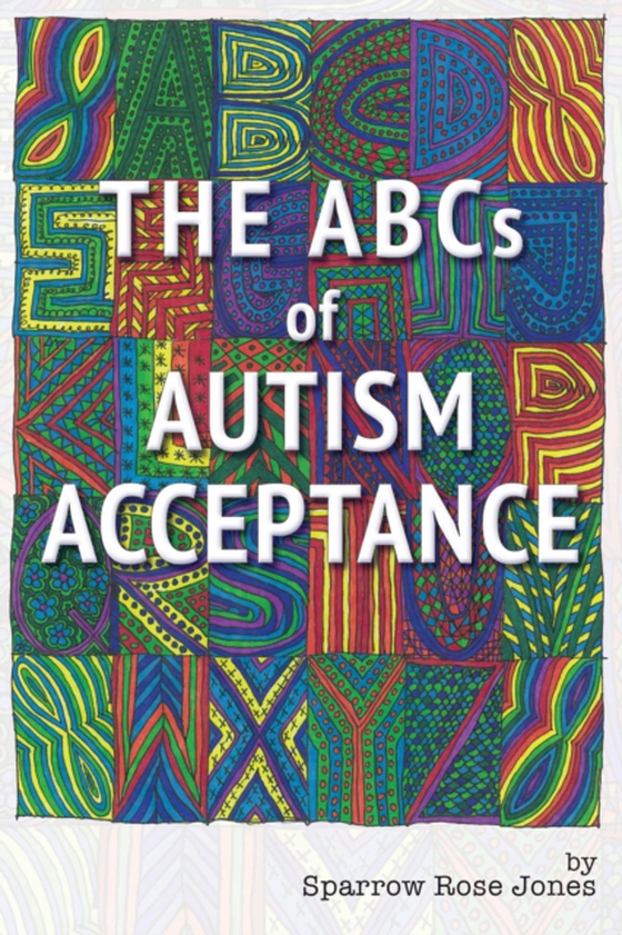 ABCs of Autism Acceptance (e-bog) af Jones, Sparrow R