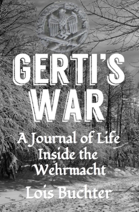 Gerti's War (e-bog) af Buchter, Lois