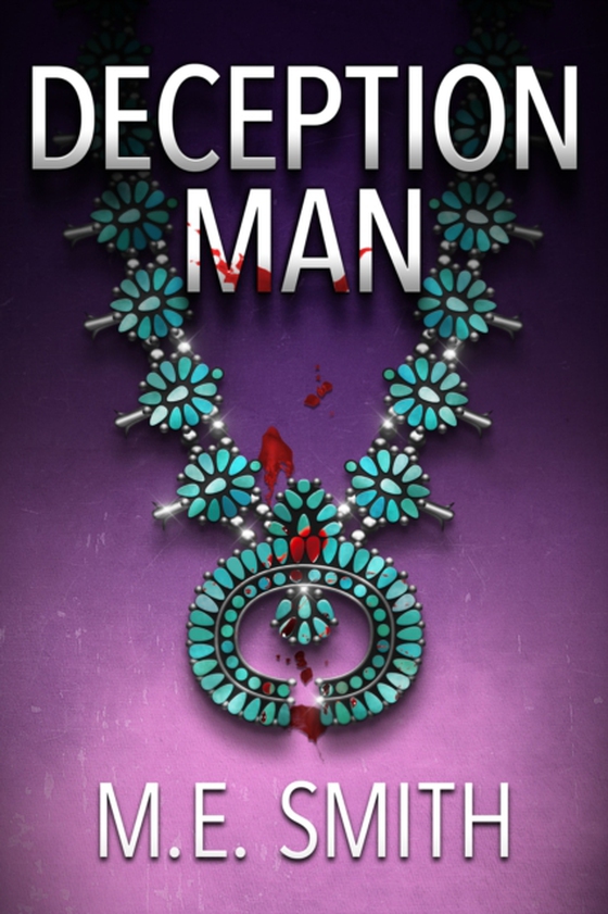 Deception Man (e-bog) af Smith, M.E.