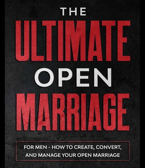 Ultimate Open Marriage