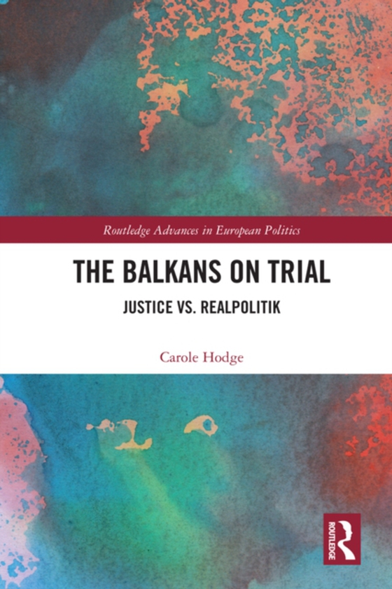 Balkans on Trial (e-bog) af Hodge, Carole