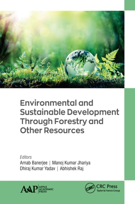 Environmental and Sustainable Development Through Forestry and Other Resources (e-bog) af -