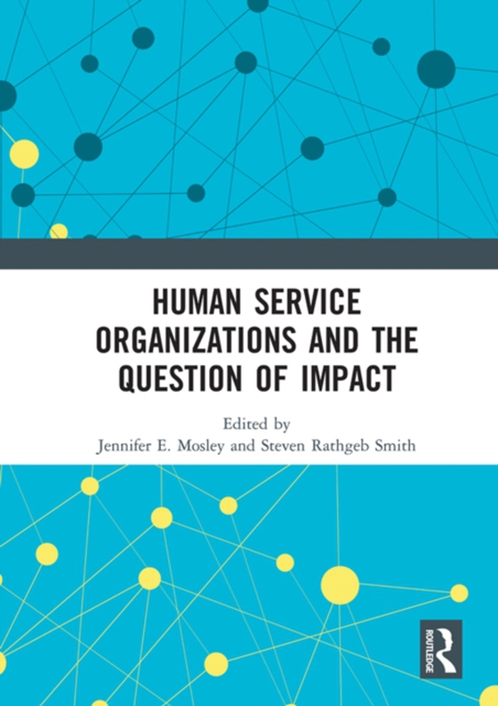 Human Service Organizations and the Question of Impact (e-bog) af -