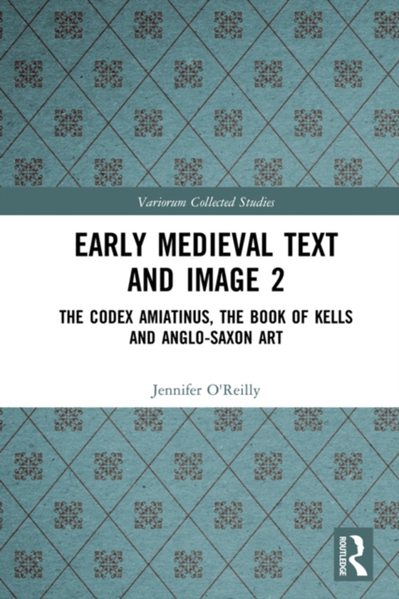 Early Medieval Text and Image Volume 2