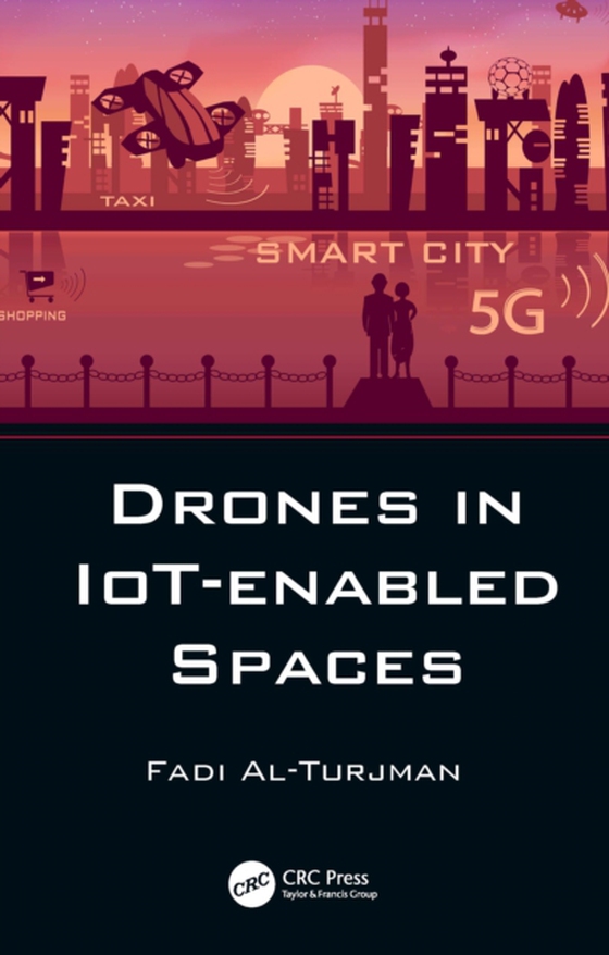 Drones in IoT-enabled Spaces (e-bog) af Al-Turjman, Fadi