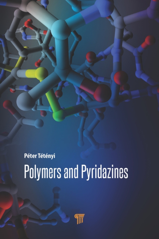 Polymers and Pyridazines (e-bog) af Tetenyi, Peter