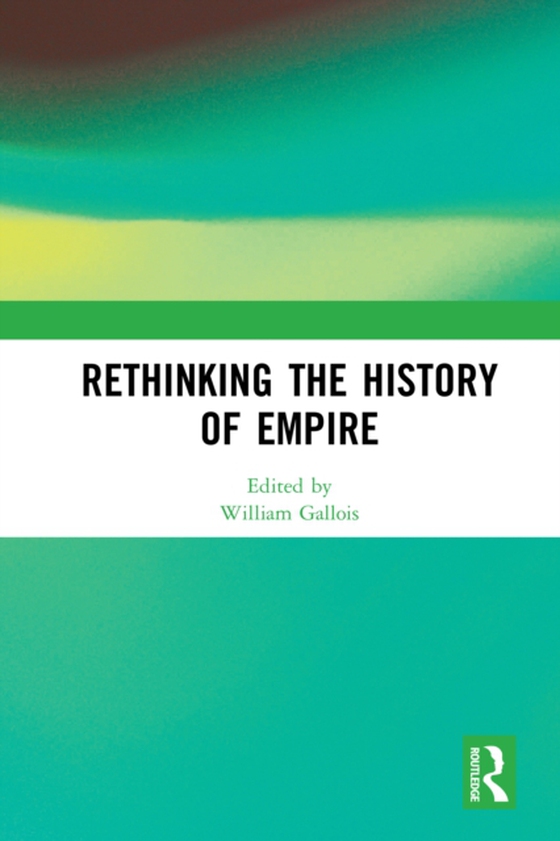 Rethinking the History of Empire (e-bog) af -