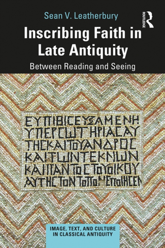 Inscribing Faith in Late Antiquity