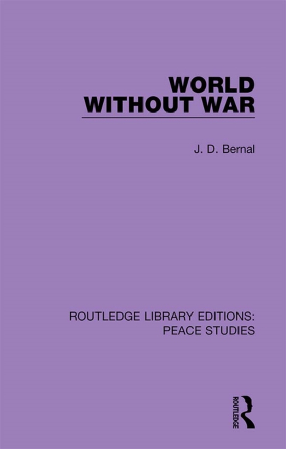 World Without War (e-bog) af Bernal, J.D.