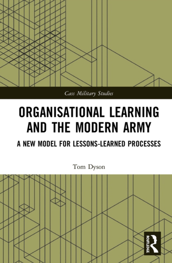 Organisational Learning and the Modern Army (e-bog) af Dyson, Tom