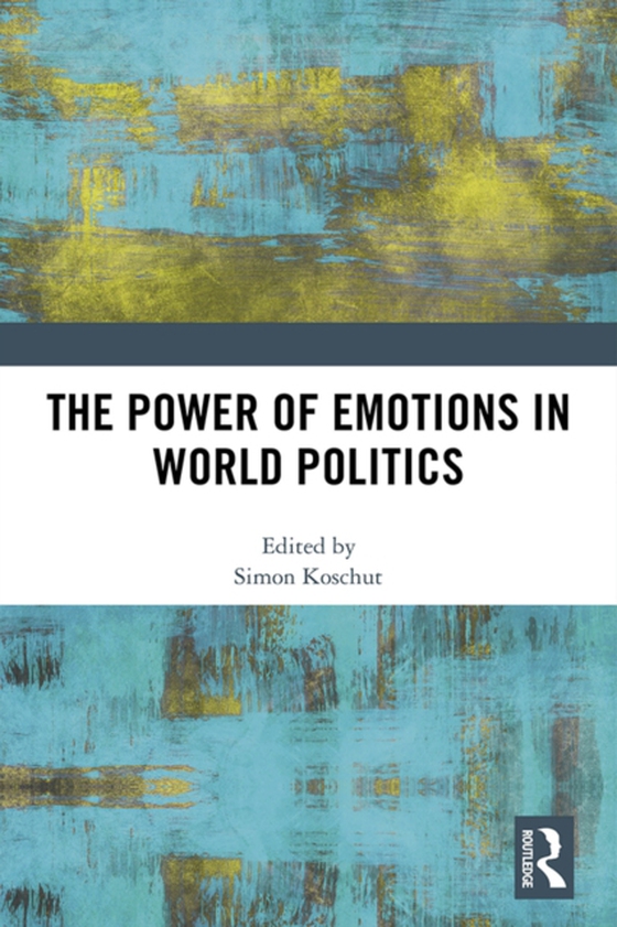 Power of Emotions in World Politics (e-bog) af -