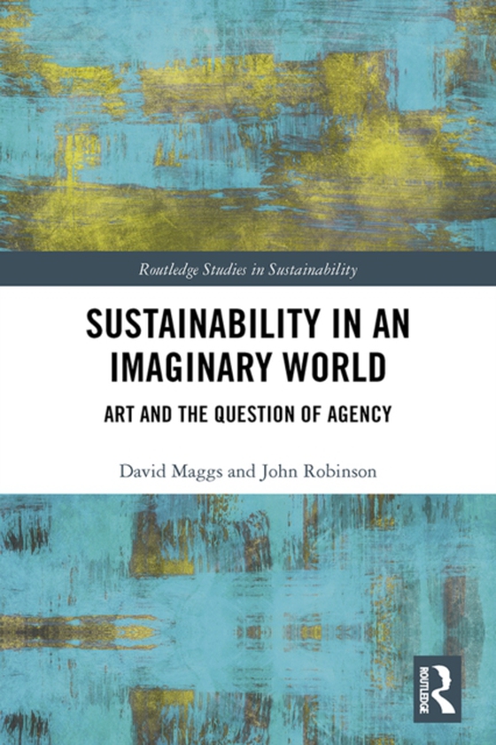 Sustainability in an Imaginary World (e-bog) af Robinson, John