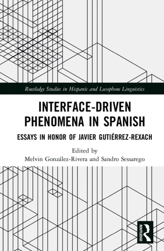 Interface-Driven Phenomena in Spanish (e-bog) af -