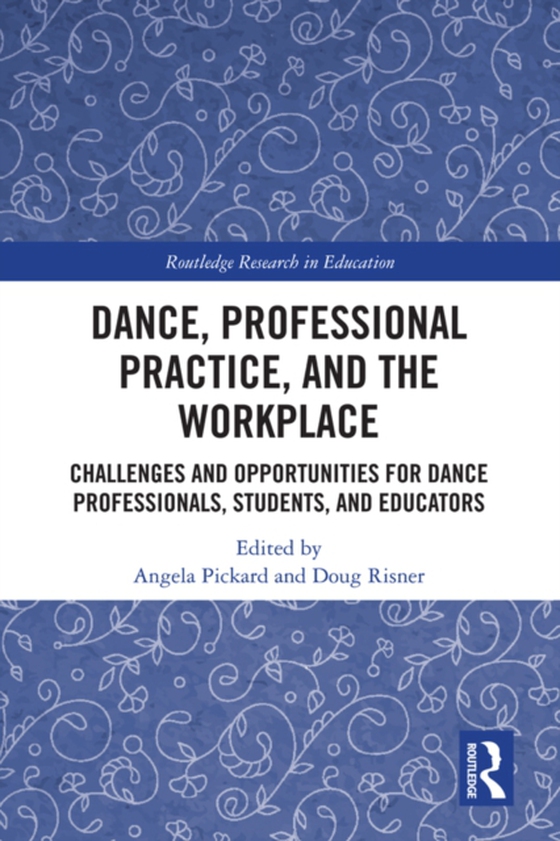 Dance, Professional Practice, and the Workplace (e-bog) af -