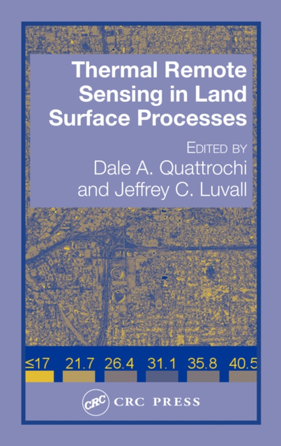 Thermal Remote Sensing in Land Surface Processing (e-bog) af -