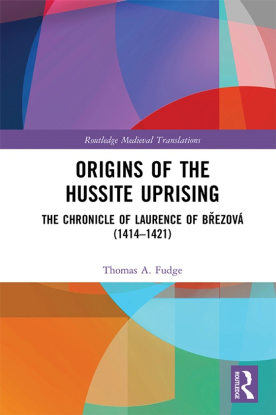 Origins of the Hussite Uprising (e-bog) af Fudge, Thomas A.