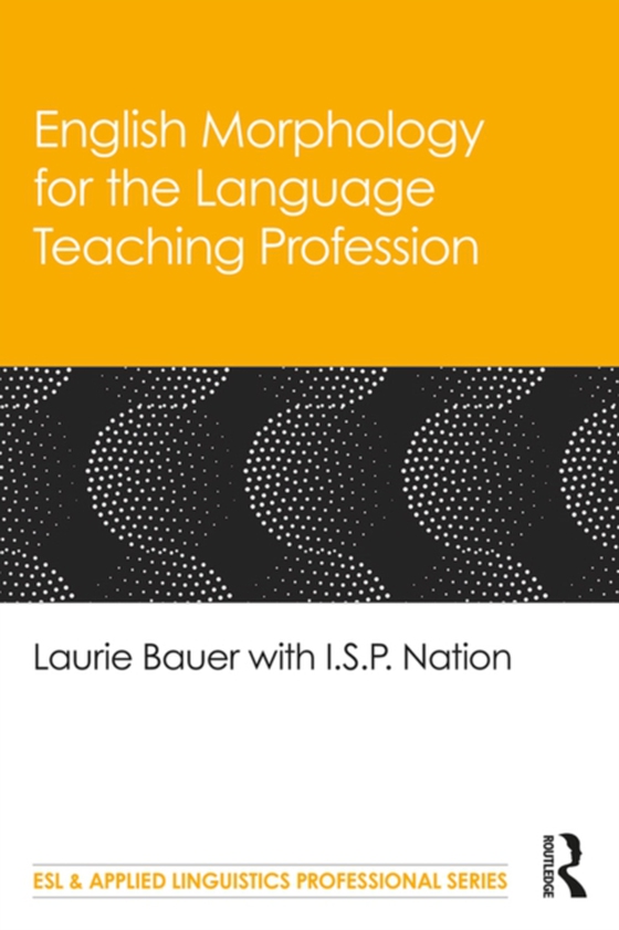 English Morphology for the Language Teaching Profession (e-bog) af Nation, I.S.P.