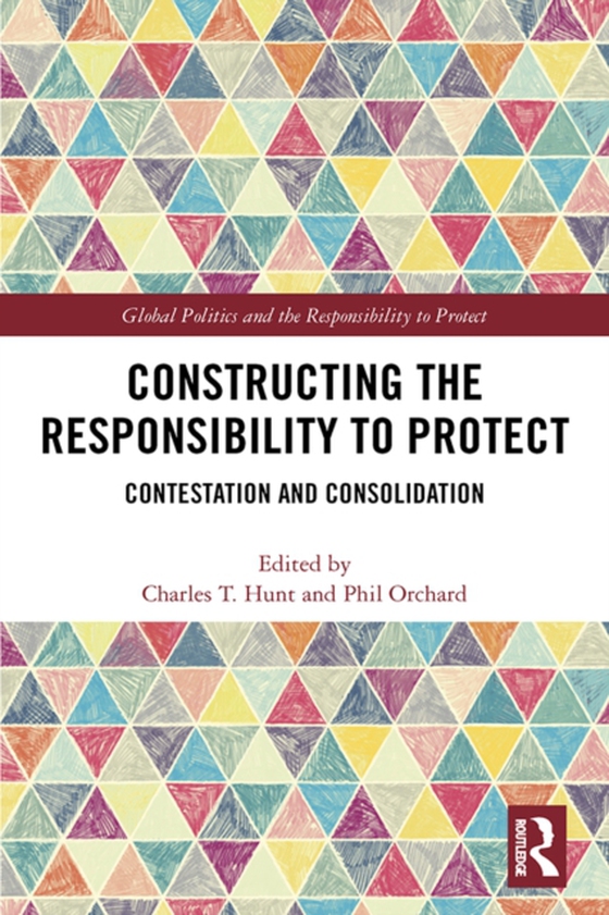 Constructing the Responsibility to Protect