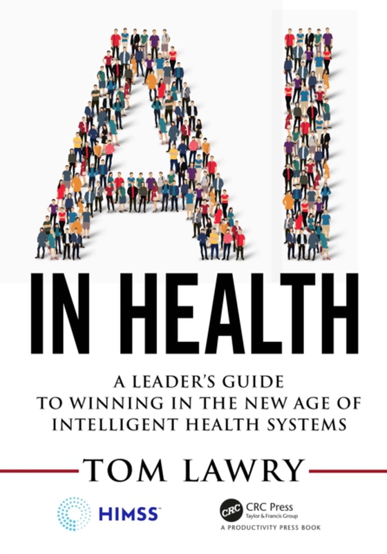 AI in Health (e-bog) af Lawry, Tom