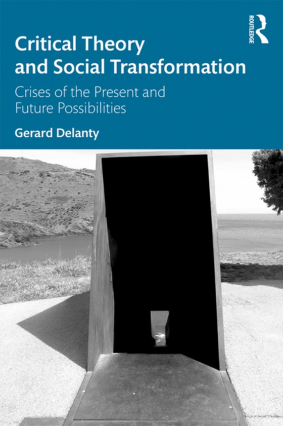 Critical Theory and Social Transformation (e-bog) af Delanty, Gerard