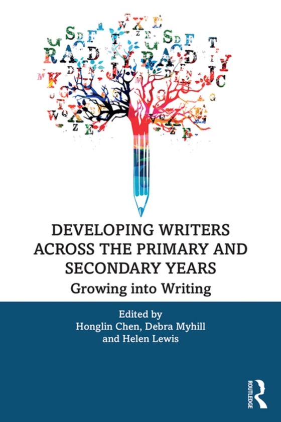 Developing Writers Across the Primary and Secondary Years (e-bog) af -