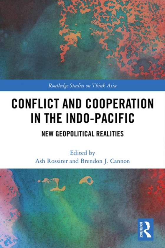 Conflict and Cooperation in the Indo-Pacific (e-bog) af -