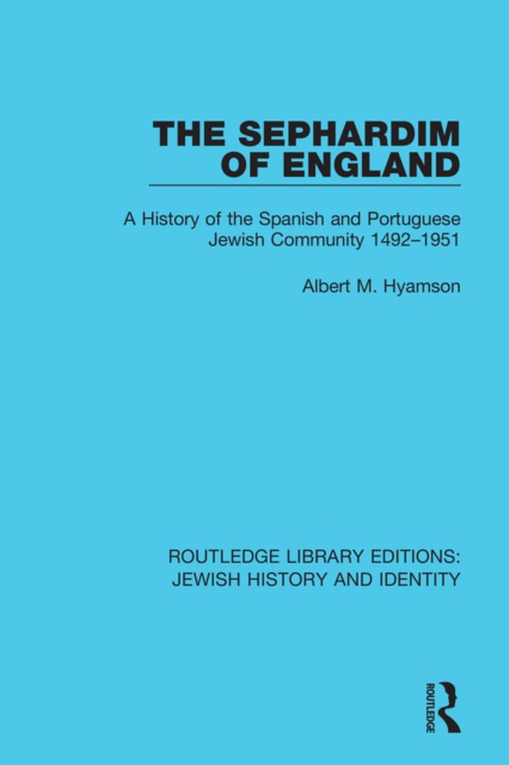 Sephardim of England (e-bog) af Hyamson, Albert M.