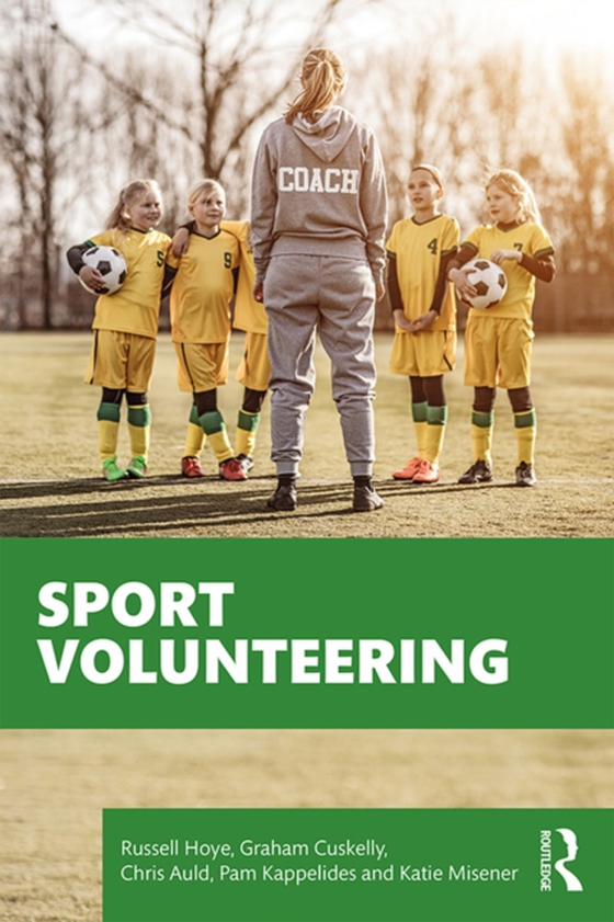 Sport Volunteering (e-bog) af Misener, Katie