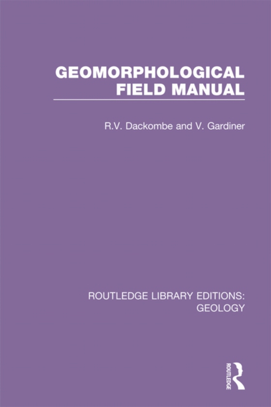 Geomorphological Field Manual (e-bog) af Gardiner, V.