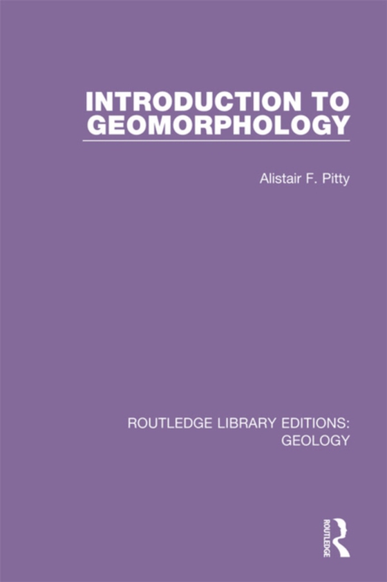 Introduction to Geomorphology (e-bog) af Pitty, Alistair F.