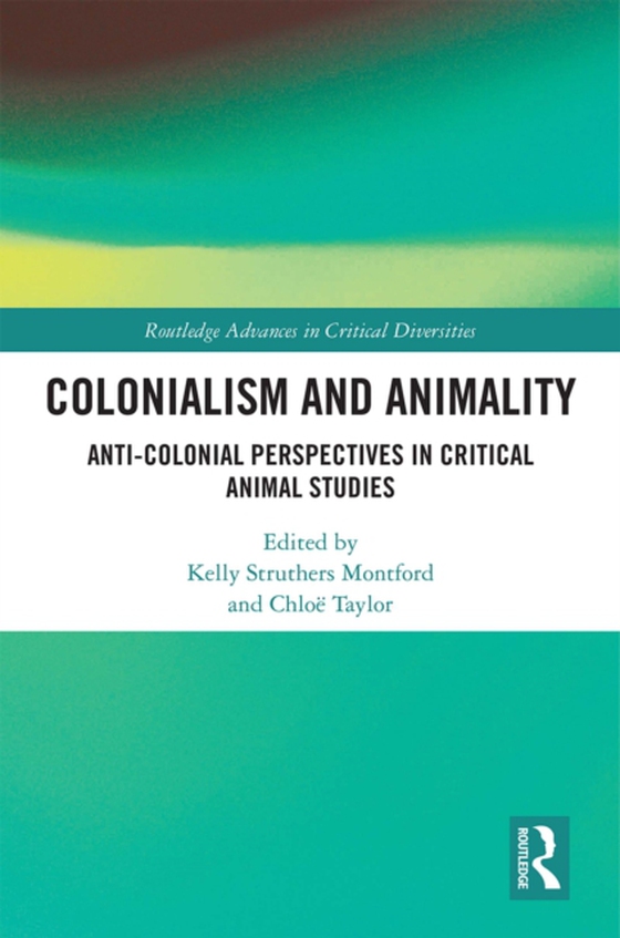 Colonialism and Animality (e-bog) af -