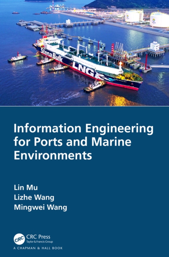 Information Engineering for Ports and Marine Environments (e-bog) af Wang, Mingwei