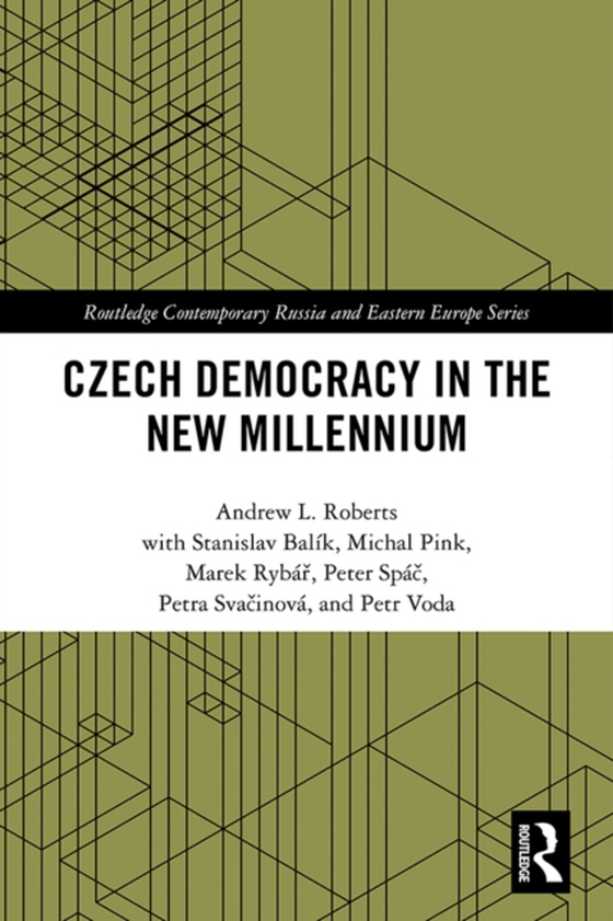 Czech Democracy in the New Millennium (e-bog) af Roberts, Andrew L.