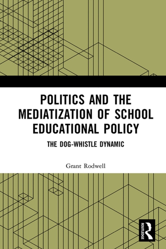 Politics and the Mediatization of School Educational Policy