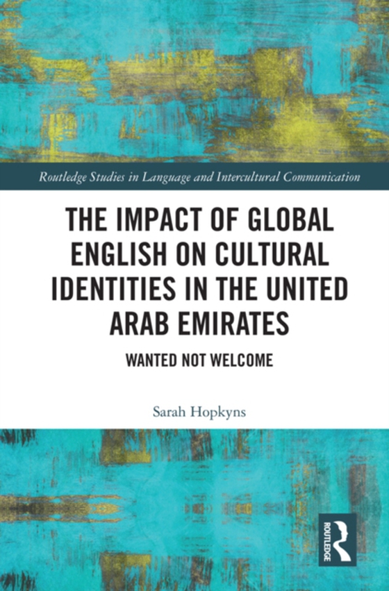 Impact of Global English on Cultural Identities in the United Arab Emirates (e-bog) af Hopkyns, Sarah